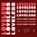TELYKast Ft. Teddy Swims - Loveless
