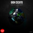 Gioh Cecato - How To Lucid Dream (Original Mix)