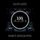 Keita Sato - Robot Apocalypse (D.A.V.E. The Drummer Remix)
