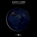 Aleksey Litunov - Back to Earth Rework (Original Mix)
