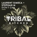 Laurent Simeca + Stephan M - Don't Cha