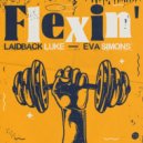Laidback Luke & Eva Simons - Flexin'