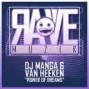 DJ Manga & Van Heeken - Power of Dreams (Extended Mix)