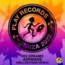 303 Dreams - Airwave