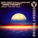 Bass Force featuring Laura Mac - Sweetheart (Jason Kane Remix)