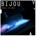 Bijou + - Music is Love (Original Mix)