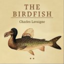 Charles Lavaigne - Champis/Buddies/Momma You Got To Move