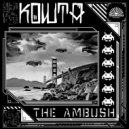 Kowta - The Ambush (Original Mix)