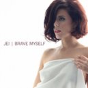 Jei - Brave Myself (Bordertown Mix)
