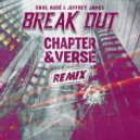Dave Audé & Jeffrey James - Break Out (Chapter & Verse Club Remix)