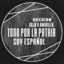 Kochian - Soy Español (Original Mix)