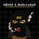 SØHUD & MaDcvzBaD - F*Ck Off (Original Mix)