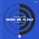 Faithless - God is a Dj (Goodin Radio Edit)