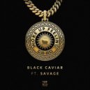 Black Caviar Ft. Savage - Woke Up Feeling Good