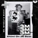 Xhimi ON DË Beat - B3TFP8on (Bonus track) ()