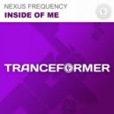 Nexus Frequency - Inside of Me (Original Mix)