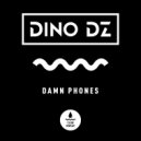 Dino DZ - Damn Phones
