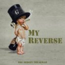 DMC Sergey Freakman - My Reverse ()
