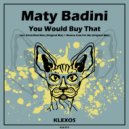 Maty Badini - Wanna Cum For Me (Original Mix)