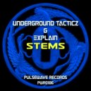 Underground Tacticz & Explain - Stems