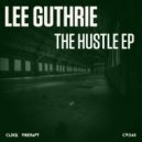 Lee Guthrie - The Hustle