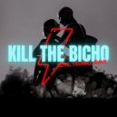 Kill The Bicho - Love, Techno, Rave (Original Mix)