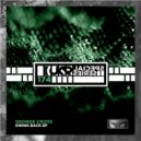 George Cross - Not Seen You Lately (Original Mix)