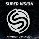 Super Vision - Bright Side of the Sun (Original Mix)