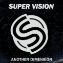 Super Vision - Desire