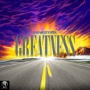 Luap Milly & GTRIL - Greatness (feat. GTRIL)