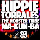 The Monster Tribe & Hippie Torrales - Follow The Freaks (Remastered 2022)