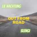 Lil Nachtung & Slengi - Out From Road