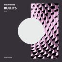 Wes Thomas - Bullets