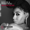 Bizio Cool & Miranda Nicole - What A Time To Be Alive