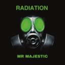 Mr Majestic - Radiation