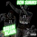 Von Simms - Ballin Again
