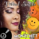 Monxchitt - Tribal Smile (Original Mix)