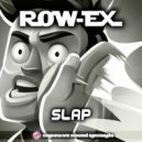 Row-EX - Slap