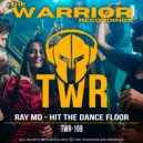 Ray MD & The Warrior - Hit The Dancefloor