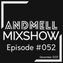 ANDMELL - Andmell MixShow #052
