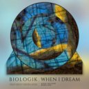 Biologik - When I Dream
