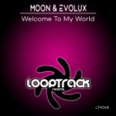 Moon & Evolux - Welcome To My World (Purple Mix)