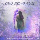 Electronic Harassment - Come Find Me Again