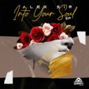 AlexSir - Into Your Soul