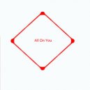 Osc Project - All On You