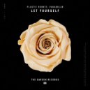 Plastic Robots & Vakabular - Let Yourself (Extended Mix)
