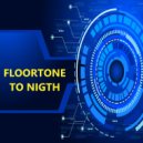 FloorTone - To Nigth