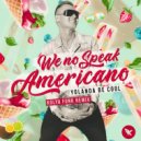 Yolanda Be Cool - We No Speak Americano