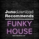 Junodownload - Juno Recommends Funky House May 2022