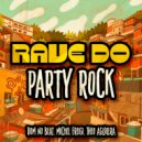 DOM no Beat, Michel Freigi, Theo Aguilera - Rave Do Party Rock